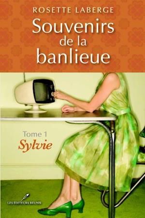 Souvenirs de la banlieue 1 : Sylvie