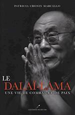 Le Dalai-Lama : Une vie de combat et de paix