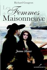 Les Femmes de Maisonneuve 1 : Jeanne Mance