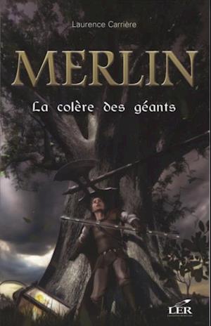 Merlin 6 : La colère des géants