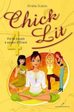 Chick Lit 04 : Vie de couple à saveur d''Orient