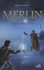 Merlin 2 : L''épée des rois