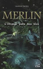Merlin 05  L''étrange pays des fées