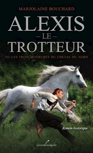 Alexis le Trotteur