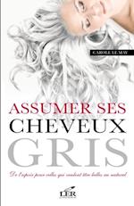 Assumer ses cheveux gris