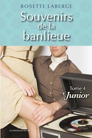 Souvenirs de la banlieue  4 : Junior