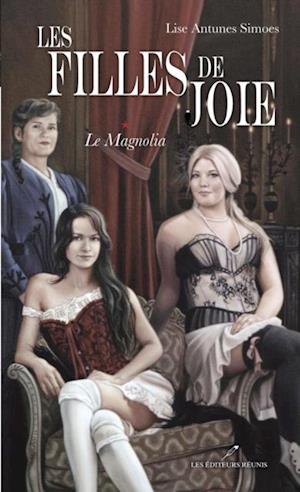 Les filles de joie 01 : Le Magnolia