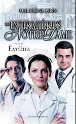 Les infirmières de Notre-Dame 03 : Évelina