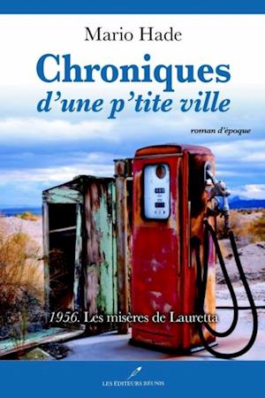 Chroniques d''une p''tite ville 03 : 1956. Les misères de Lauretta