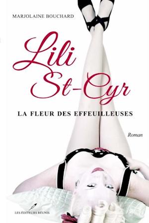 Lili St-Cyr : La fleur des effeuilleuses