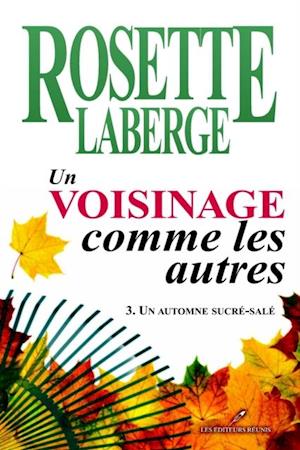 Un voisinage comme les autres 03 : Un automne sucré-salé