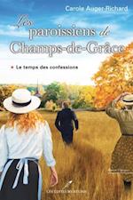 Les paroissiens de Champs-de-Grâce T.1