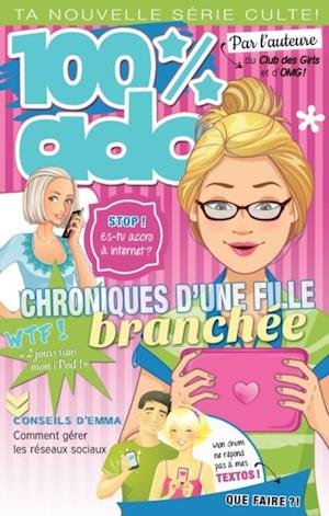 Chroniques d''une fille branchée 03