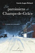 Les paroissiens de Champs-de-Grâce T.2