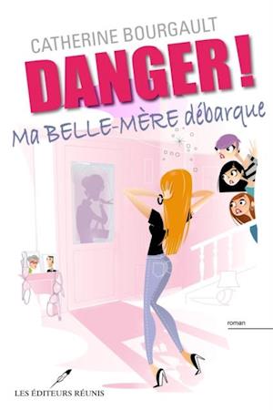 Danger !  Ma belle-mère débarque