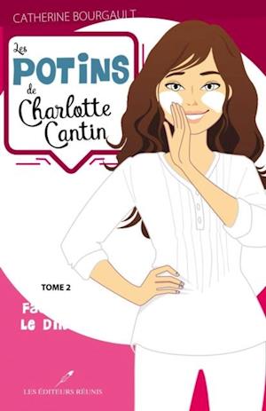 Les potins de Charlotte Cantin T.2