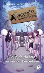 Coup de théâtre au manoir Perce-lune