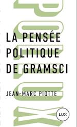 La pensée politique de Gramsci