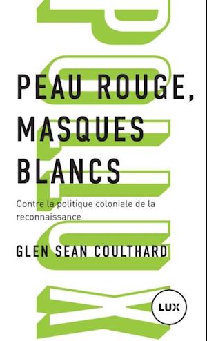 Peau rouge, masques blancs