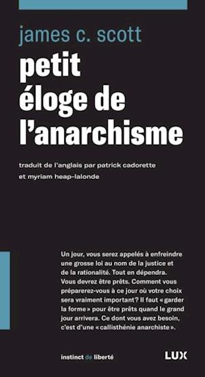 Petit éloge de l''anarchisme