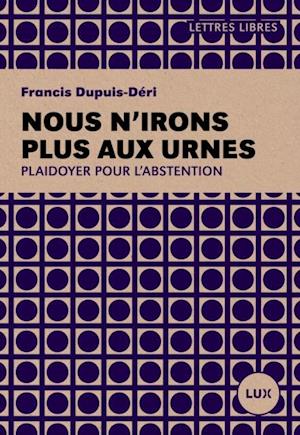 Nous n''irons plus aux urnes