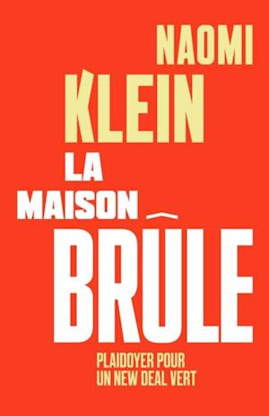 La maison brûle