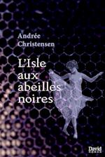 L'Isle aux abeilles noires