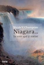 Niagara... la voie qui y mène