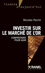 Investir sur le marche de l'or