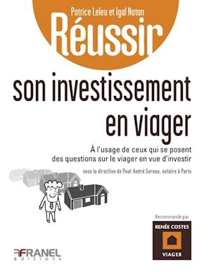 Reussir son investissement en viager