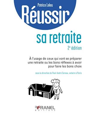 Reussir sa retraite (2e edition)