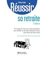 Reussir sa retraite (2e edition)