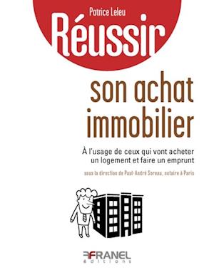 Reussir son achat immobilier