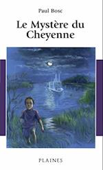 Le Mystère du Cheyenne