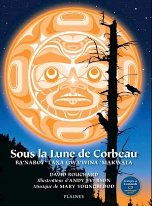 Sous la lune de Corbeau