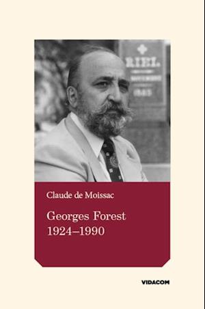 Georges Forest 1924-1990