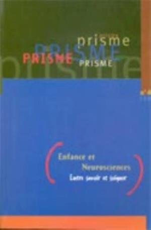 Prisme # 40 : Enfance et Neurosciences