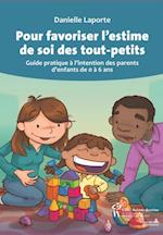 Pour favoriser l''estime de soi des tout-petits, NÉ