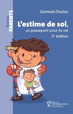 L''estime de soi, un passeport pour la vie