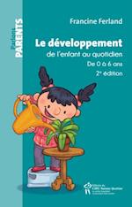 Le développement de l''enfant au quotidien