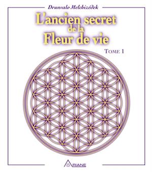 L''ancien secret de la fleur de vie - Tome 1