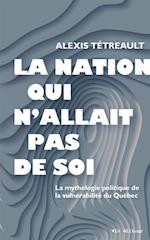 La nation qui n''allait pas de soi