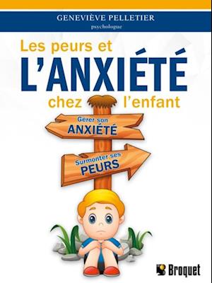 Les peurs et l'anxiete chez l'enfant