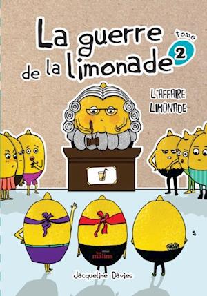 La guerre de la limonade 02 : L''affaire limonade