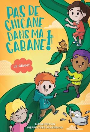 Pas de chicane dans ma cabane: Le géant