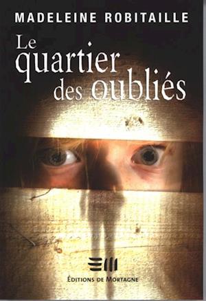 Le quartier des oubliés