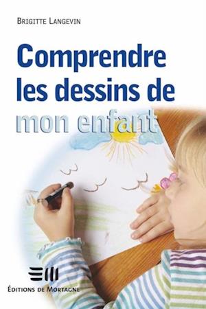 Comprendre les dessins de monenfant