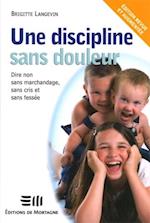 Une discipline sans douleur