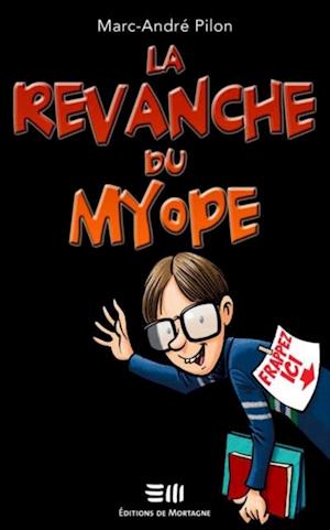 Revanche du myope La