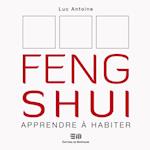 Feng Shui, Apprendre à habiter